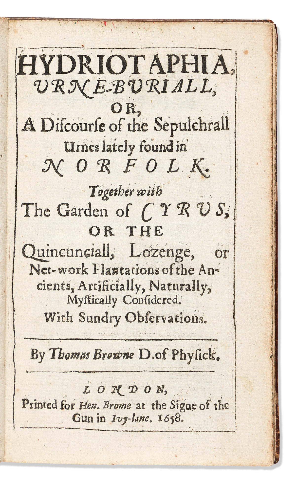 Browne, Thomas (1605-1682) Hydriotaphia, Urne-Buriall, or, A Discourse of the Sepulchral Urnes Lately Found in Norfolk. Together with T